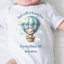 Load image into Gallery viewer, Sent With A Kiss From My Nana In Heaven, Sibling baby loss, Grandparent Memorial, Baby Funeral Outfit, Miracle Baby, Rainbow Baby vest