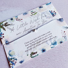 Load image into Gallery viewer, Wish Bracelet Auntie to Be, New Auntie Gift, Pregnancy Announcement, Pregnancy Reveal, baby shower gift, aunty gift, aunty announcement Baby