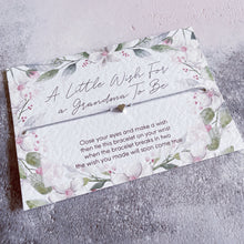 Load image into Gallery viewer, Grandma To Be Card, Wish Bracelet Grandma to Be, New Grandma Card, Gift Card For Grandma To Be, Pregnancy Reveal, Grandparent Announcement