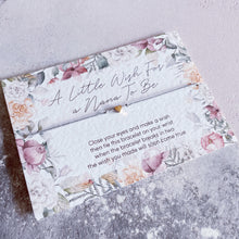 Load image into Gallery viewer, Nana to be gift, Pregnancy Announcement, Pregnancy Reveal, Nana to be, Grandparent to be Reveal Card, New Baby Announcement, Wish Bracelet