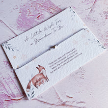 Load image into Gallery viewer, wish bracelet, pregnancy gift, Grandma to be wish bracelet, new mum, baby shower gift, new baby gift, new mum, mummy to be, unisex gift