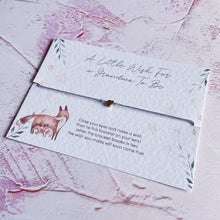 Load image into Gallery viewer, wish bracelet, pregnancy gift, Grandma to be wish bracelet, new mum, baby shower gift, new baby gift, new mum, mummy to be, unisex gift