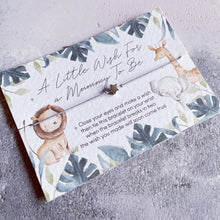 Load image into Gallery viewer, Wish bracelet, Mum to Be wish bracelet, New Mum, Mummy To Be, baby shower gift, pregnancy gift, new baby gift, new mum, safari wish Baby
