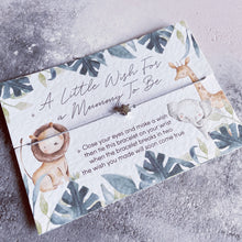 Load image into Gallery viewer, Wish bracelet, Mum to Be wish bracelet, New Mum, Mummy To Be, baby shower gift, pregnancy gift, new baby gift, new mum, safari wish Baby