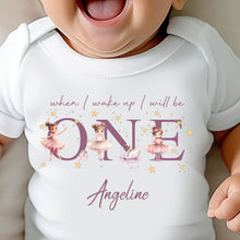 Load image into Gallery viewer, Ballerina Birthday sleepsuit, Girls Birthday vest, When I wake up I’ll be One, 1st Birthday, My First Birthday Romper, Dancer Baby Outfits