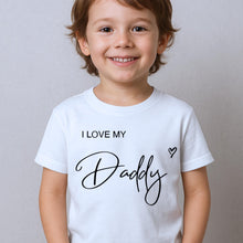 Load image into Gallery viewer, I Love My Daddy Kids T-Shirt, Personalised Me and Daddy Toddler Tee, Children Dad Shirt, Father&#39;s Day Gift, Best Daddy Kids Top Daddy&#39;s Girl
