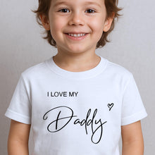 Load image into Gallery viewer, I Love My Daddy Kids T-Shirt, Personalised Me and Daddy Toddler Tee, Children Dad Shirt, Father&#39;s Day Gift, Best Daddy Kids Top Daddy&#39;s Girl
